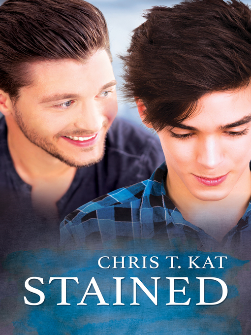 Title details for Stained by Chris T. Kat - Available